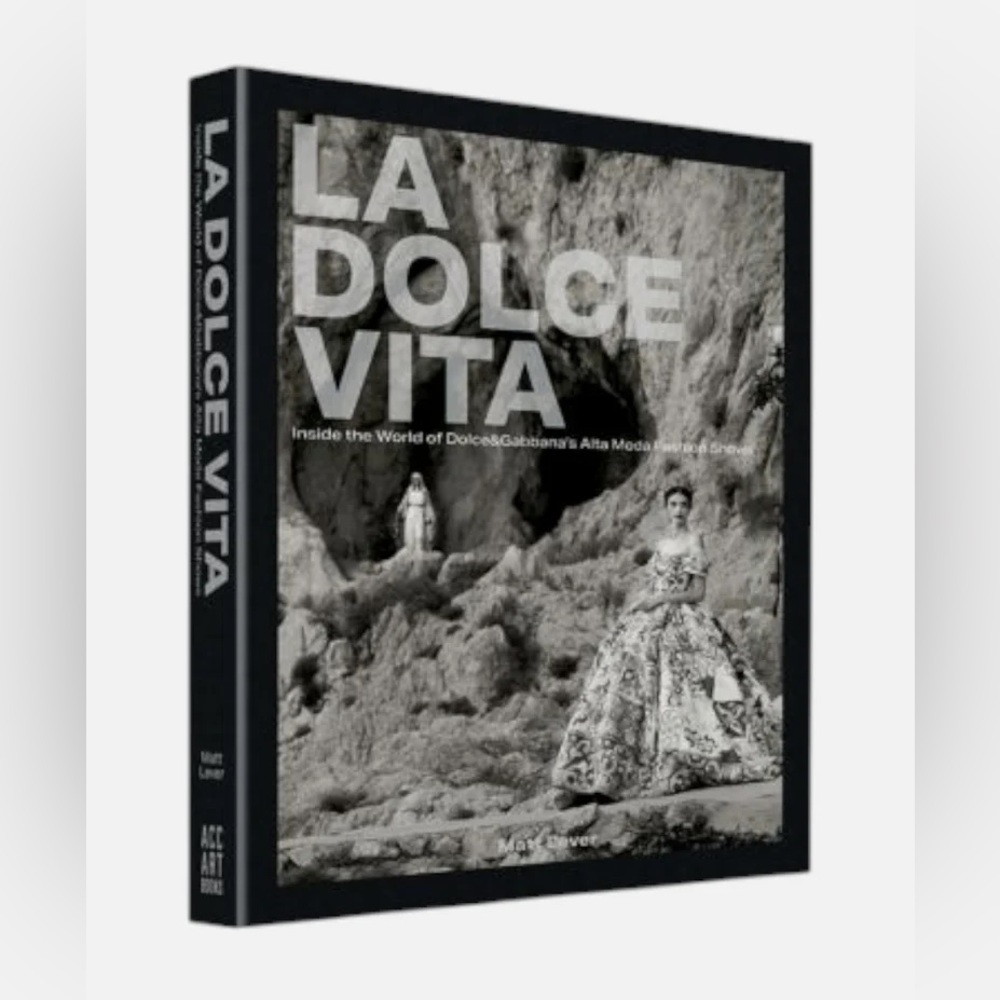 La Dolce Vita Book: Inside the World of Dolce&Gabbana's Alta Moda Fashion Shows